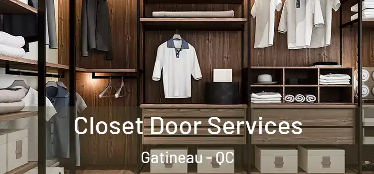 Closet Door Services Gatineau - QC