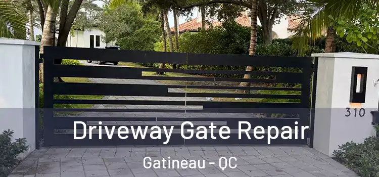 Driveway Gate Repair Gatineau - QC