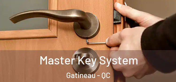  Master Key System Gatineau - QC