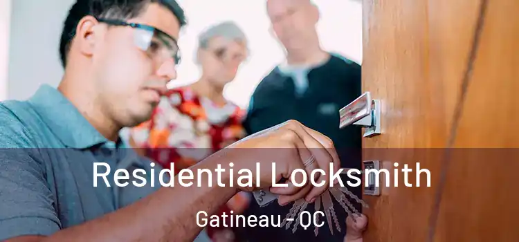  Residential Locksmith Gatineau - QC