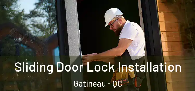 Sliding Door Lock Installation Gatineau - QC